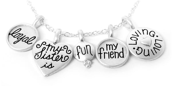 Sister Loyal Loving My Sister Is Fun Special My Friend You Are Special Charm Chain Necklace