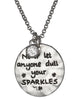 Never Let Anyone Dull Your Sparkles Medallion & Rhinestone Necklace & Earring Set by Jewelry Nexus
