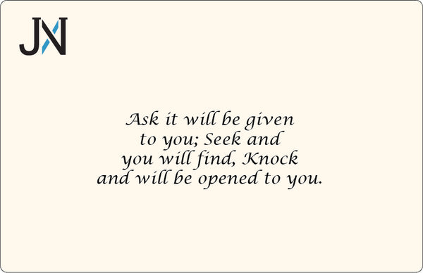 Cross Ask It Will Be Given To You Seek and You Will Find Knock and the Door Will be Opened to You