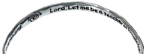 Teachers Prayer Twist Engraved Bangle Bracelet Lord let me be a teacher of Knowledge who will guide